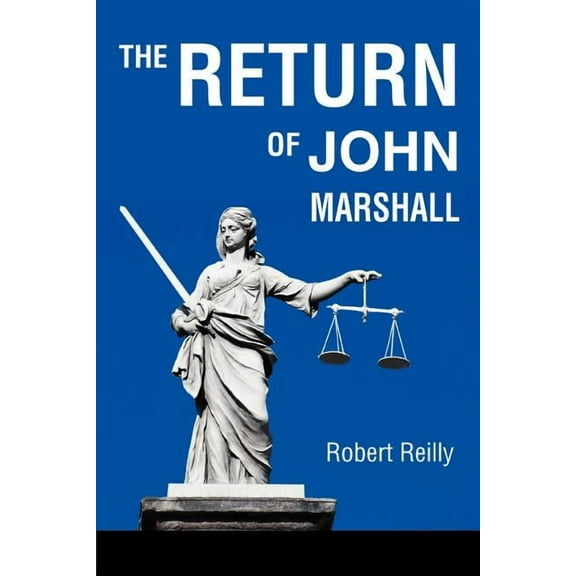 The Return of John Marshall