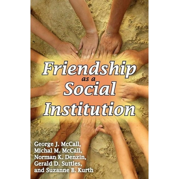 Friendship as a Social Institution, (Paperback)