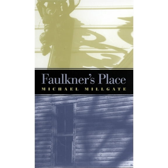 Faulkner's Place, (Paperback)