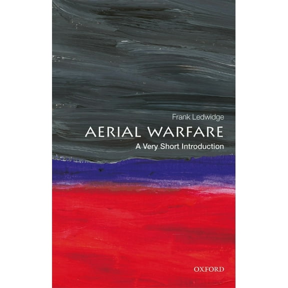 Very Short Introductions Aerial Warfare: A Very Short Introduction, (Paperback)