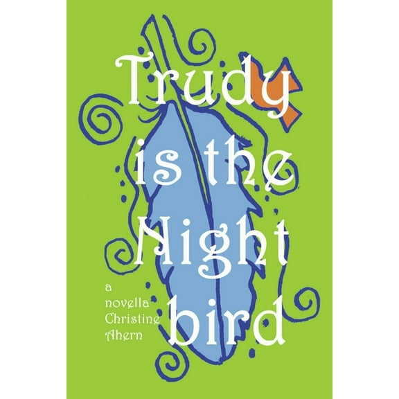 Trudy is the Nightbird (Paperback)