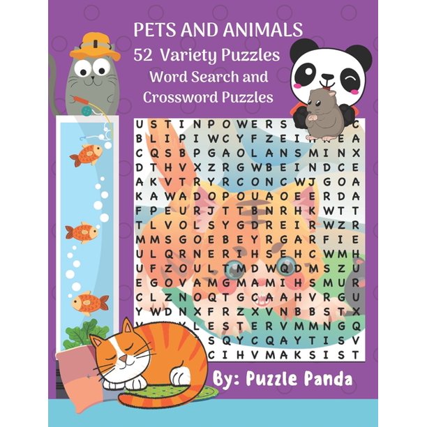 Word Search And Crossword Puzzles By Puzzle Panda Publishing Pets And Animals 52 Variety Puzzles Word Search And Crossword Puzzles Series 5 Paperback Walmart Com Walmart Com