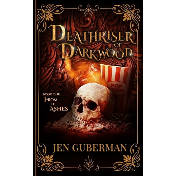 Deathriser of Darkwood: From the Ashes, (Paperback)