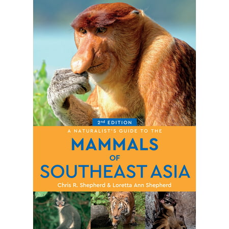 A Naturalist's Guide to the Mammals of Southeast