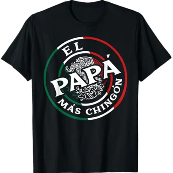 Hot Trending T-Shirt With Father'S Day El Papa Mas Chingon Funny Mexican Dad Spanish T-Shirt Design Preview Only