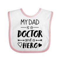 Inktastic My Dad is a Doctor and a Hero Boys or Girls Baby Bib