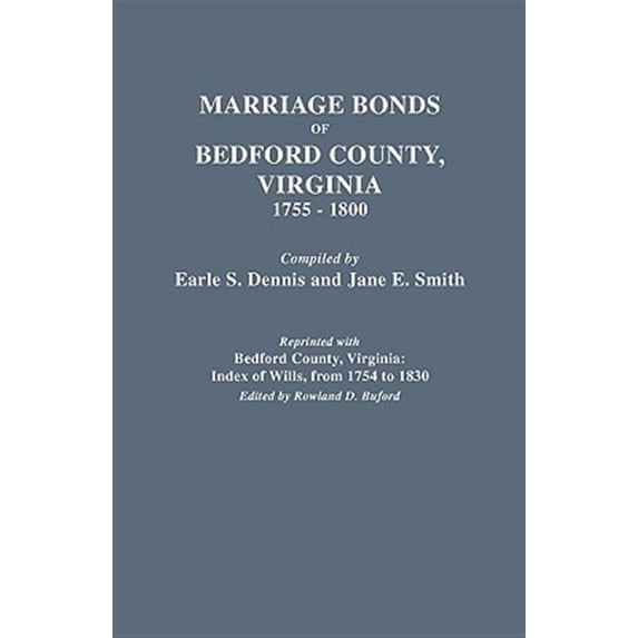 Pre-Owned Marriage Bonds of Bedford County, Virginia, 1755-1800 Paperback