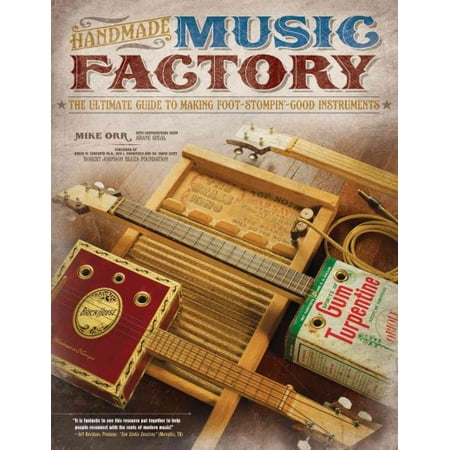 ISBN 9781565235595 product image for Handmade Music Factory : The Ultimate Guide to Making Foot-Stompin'-Good Instrum | upcitemdb.com