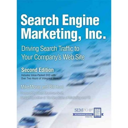 Search Engine Marketing, Inc.: Driving Search Traffic to Your Company's Web Site
