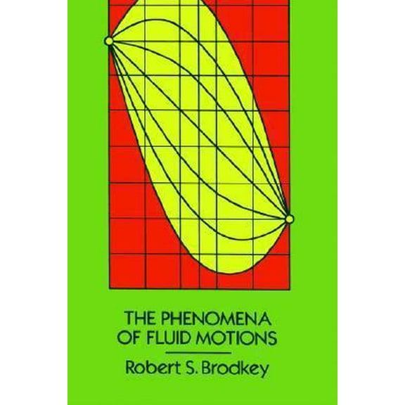 Pre-Owned The Phenomena of Fluid Motions (Paperback) 0972663576 9780972663571