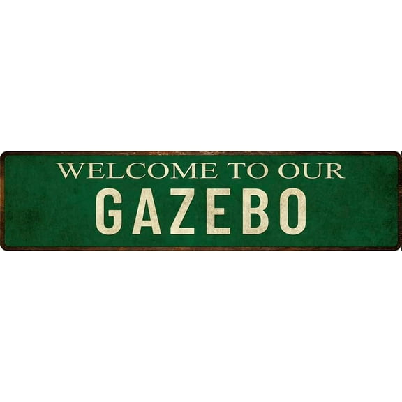 Welcome to Our Gazebo Sign Vintage Metal Sign Retro Metal Plaque Bar Pub Poster Wall Art Decor Tin Sign Home Decor Street sing 4x16 Inch.jpg