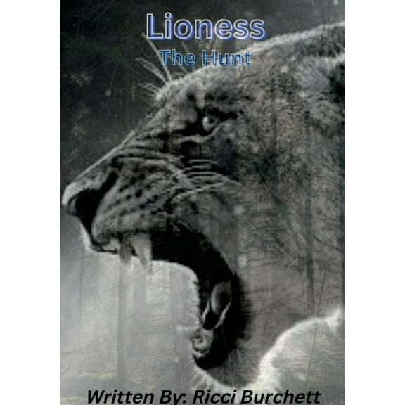 Lioness: The Hunt, (Paperback)