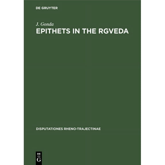 Disputationes Rheno-Trajectinae Epithets in the Rgveda, Book 4, (Hardcover)