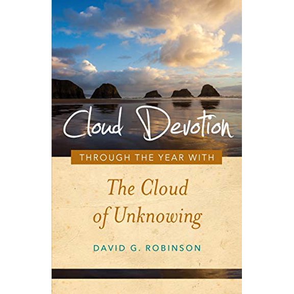 Pre-Owned Cloud Devotion: Through the Year with the Cloud of Unknowing (Volume 1), 9781640604339, 1640604332, Paperback,