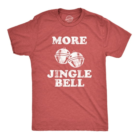 Mens More Jingle Bells T shirt Funny Christmas Party Hilarious T-shirt Graphic Tees