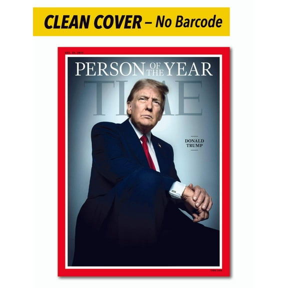 TIME Magazine 2024 Person of the Year - Donald Trump: CLEAN COVER (No Barcode or Address Block) Limited Edition, Historic Comeback, Assassination Attempt, MAGA, Immigration, Vision For America More!