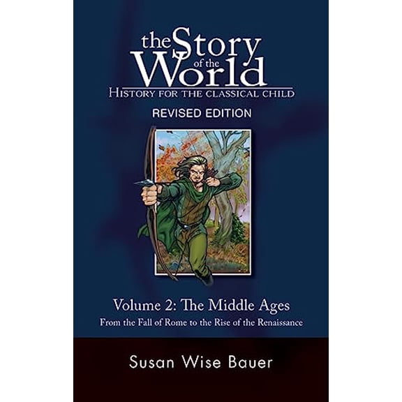 Pre-Owned Story of the World, Vol. 2: History for the Classical Child: The Middle Ages: 0 Paperback