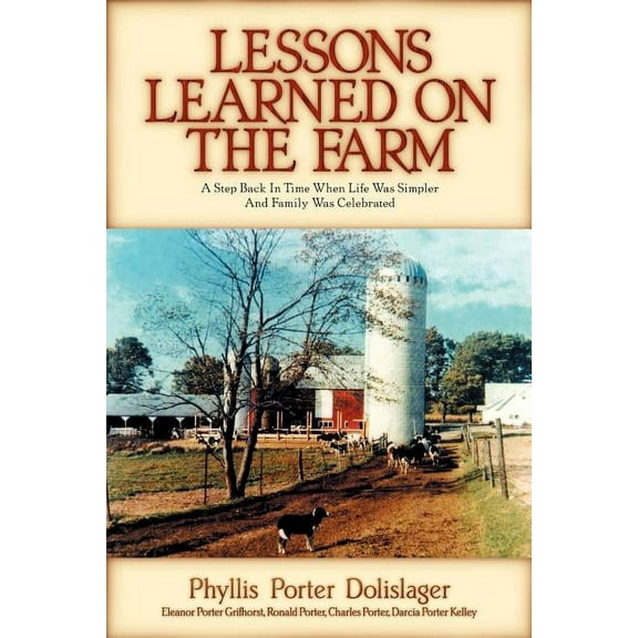Lessons Learned on the Farm, (Paperback)