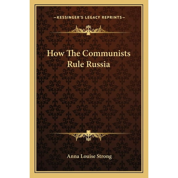 How The Communists Rule Russia (Paperback)