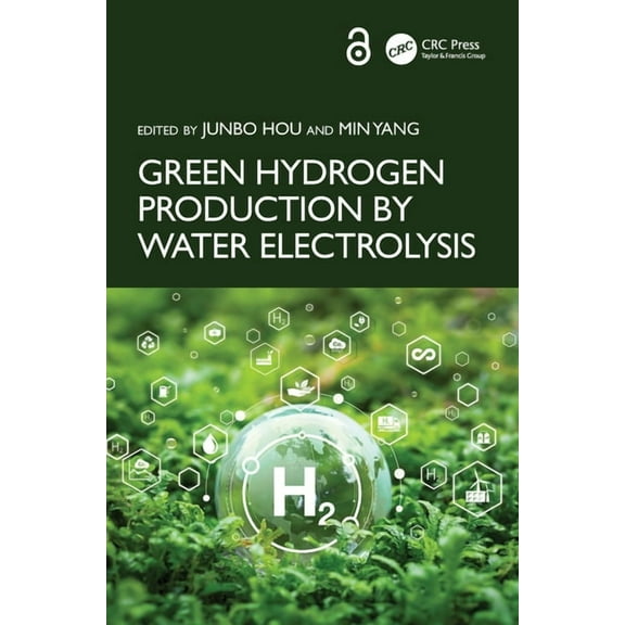 Green Hydrogen Production by Water Electrolysis, (Hardcover)