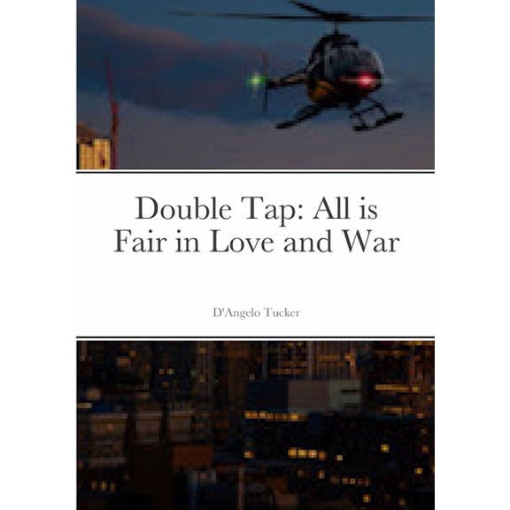 Double Tap: All is Fair in Love and War, (Paperback)