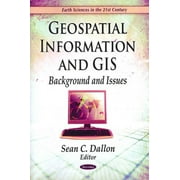 Geospatial Information and GIS : Background and Issues
