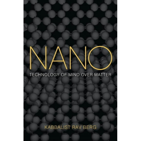 Nano: Technology of Mind over Matter, (Paperback)