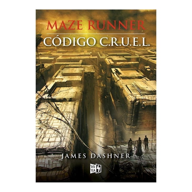 Código C.R.U.E.L Maze runner VR Editoras Libro Tapa Blanda