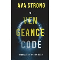 The Vengeance Code (A Remi Laurent FBI Suspense Thriller-Book 4) (Hardcover)