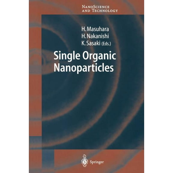 Nanoscience and Technology Single Organic Nanoparticles, (Paperback)