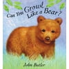 Can You Growl Like a Bear?, Used [Board book]