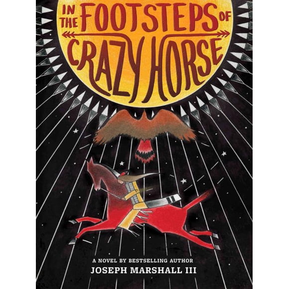 In the Footsteps of Crazy Horse, Joseph Marshall Hardcover