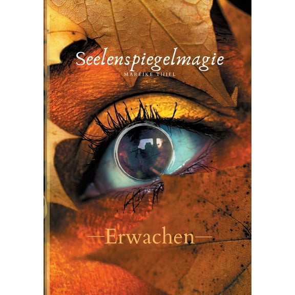 Seelenspiegelmagie : Erwachen (Paperback)