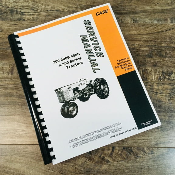 CASE 311 311B GASOLINE ROW CROP TRACTORS SERVICE MANUAL REPAIR SHOP TECHNICAL