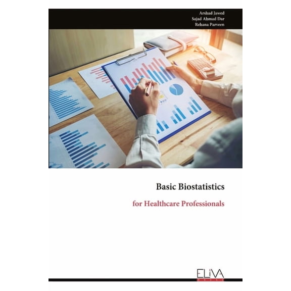 Basic Biostatistics: for Healthcare Professionals, (Paperback)