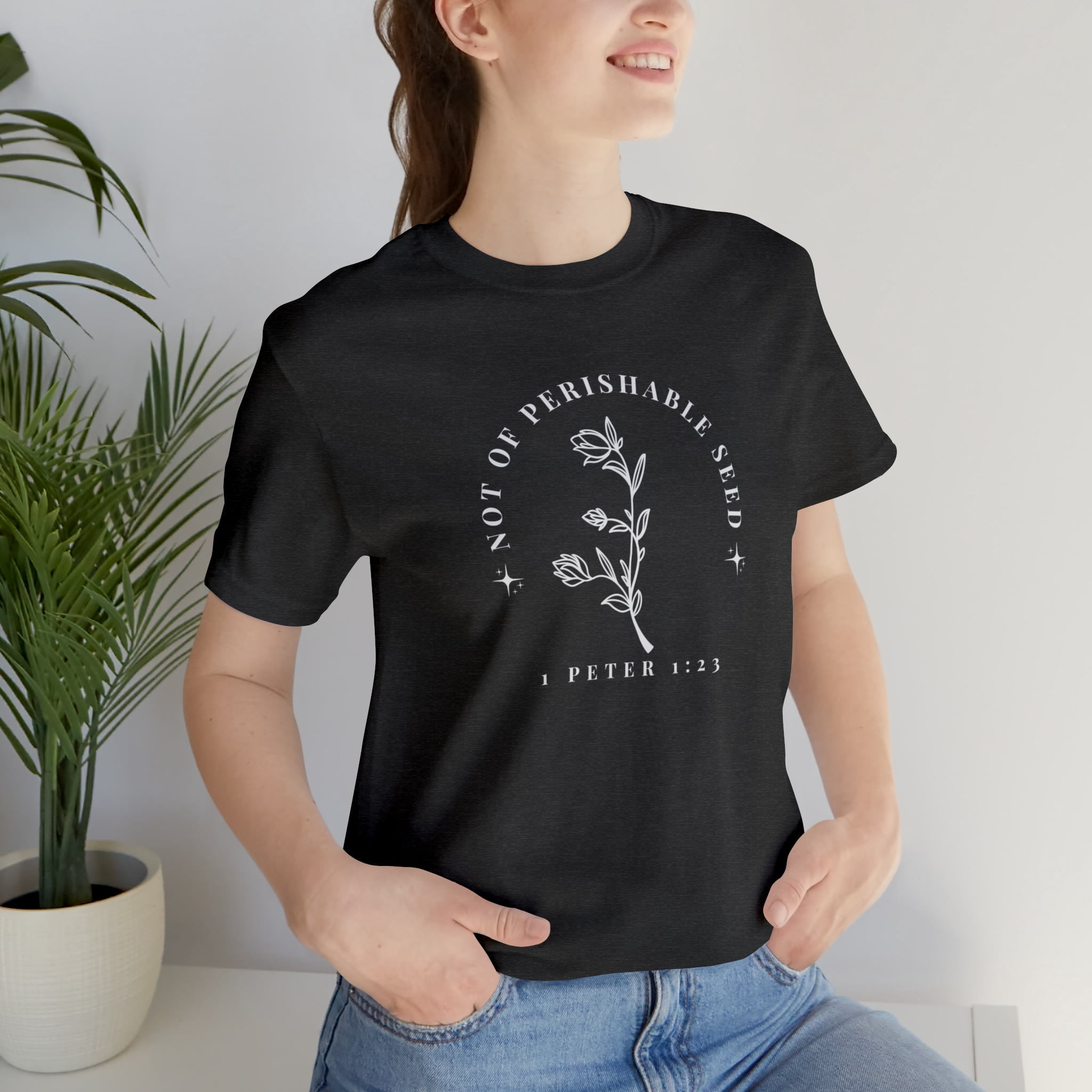 1 Peter 1:23 Bible Verse Women's Christian Tee Shirt - Walmart.com