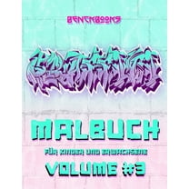 Graffiti Malbuch Für Kinder und Erwachsene: Die Kunst der Strasse Streetart Ausmalbuch für Kinder, Jungen und Mädchen (Paperback)