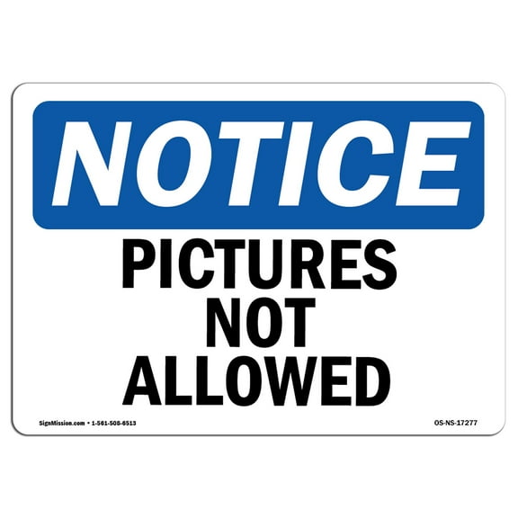 OSHA Notice Signs - Pictures Not Allowed Sign  | Extremely Durable Made in the USA Signs or Heavy Duty Vinyl label Decal | Protect Your Construction Site, Warehouse, Shop Area &