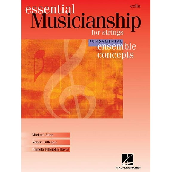 Essential Musicianship: Essential Musicianship for Strings: Cello: Fundamental Ensemble Concepts (Paperback)