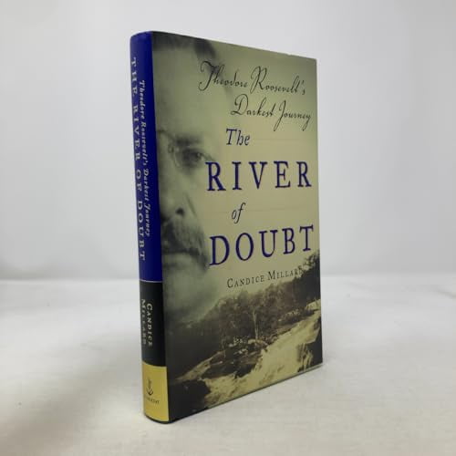 Pre-Owned The River of Doubt: Theodore Roosevelt's Darkest Journey (Hardcover) 0385507968 9780385507967