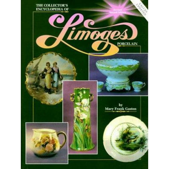 Pre-Owned Collectors Encyclopedia of Limoges Porcelain (Hardcover) 0891454616 9780891454618