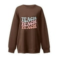 thumbnail image 4 of Usmixi Womens Sweatshirt Teacher's Sweatshirts Fashion Loose Oversized Cozy Fleece Pullover Tops Winter Casual Teach Letter Print Crewneck Long Sleeve Blouses Weekly, 4 of 4