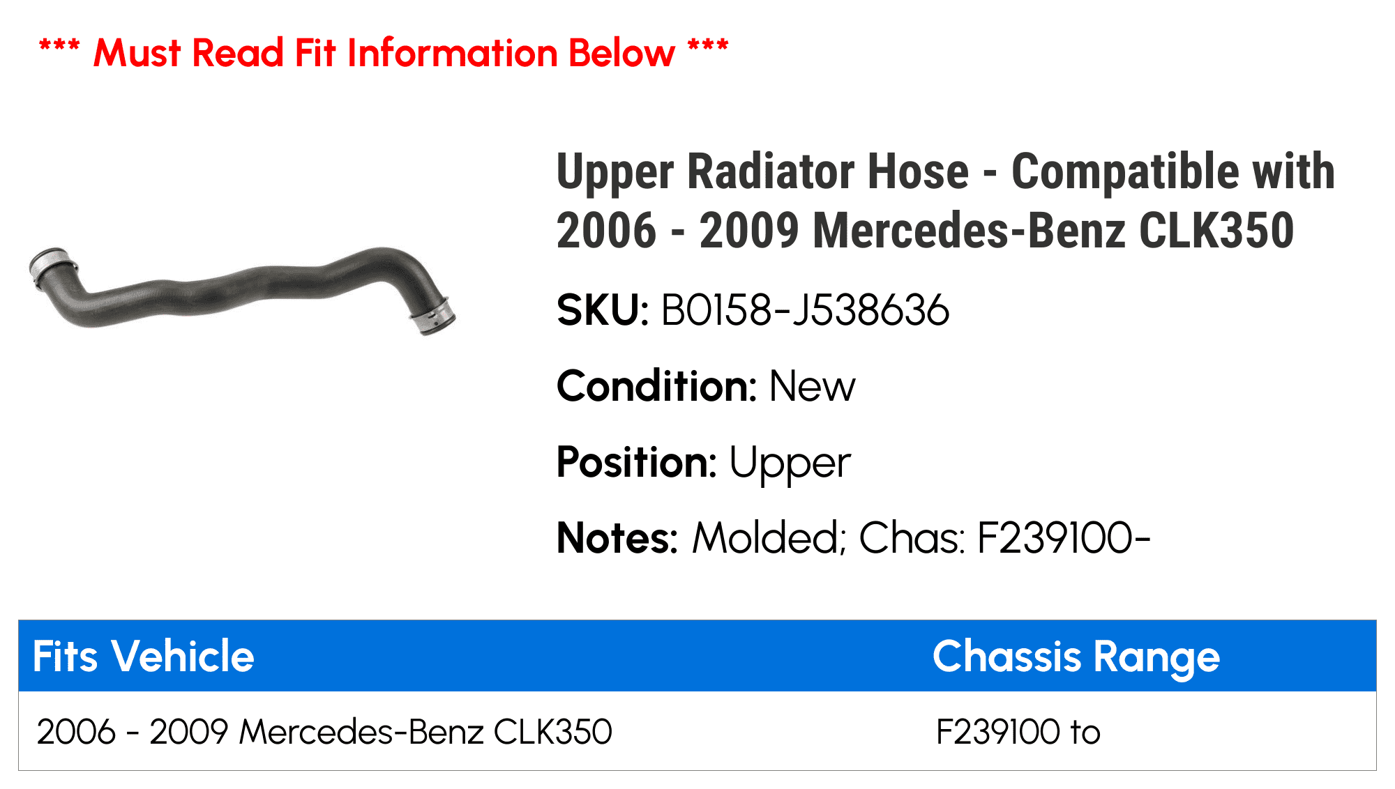 Upper Radiator Hose - Compatible with 2006 - 2009 Mercedes-Benz CLK350 2007 2008