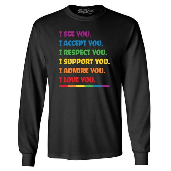 Shop4Ever Men's I See Accept Support Admire Love You LGBTQ Long Sleeve Shirt 2XL Black