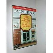 Pre-Owned Fried Green Tomatoes at the Whistle Stop Cafe Paperback 0070212570 9780070212572 Fannie Flagg