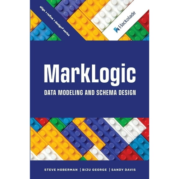 MarkLogic Data Modeling and Schema Design, (Paperback)