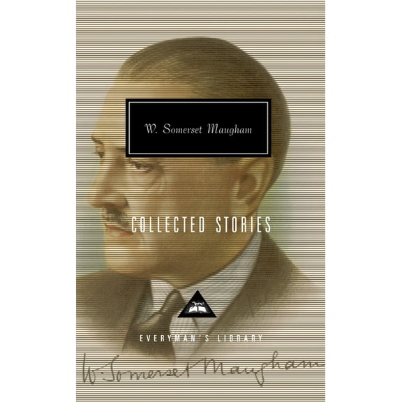 Everyman's Library Contemporary Cla Collected Stories of W. Somerset Maugham: Introduction by Nicholas Shakespeare, (Hardcover)