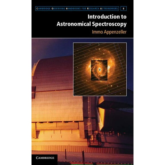 Cambridge Observing Handbooks for Resear Introduction to Astronomical Spectroscopy, Book 9, (Hardcover)