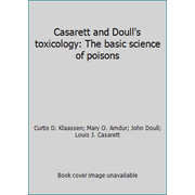 Angle View: Casarett and Doull's toxicology: The basic science of poisons, Used [Hardcover]