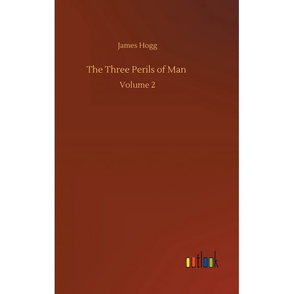 The Three Perils of Man : Volume 2 (Hardcover)